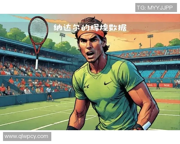 纳达尔心目中的足球偶像是谁他对这位明星的喜爱之情揭秘